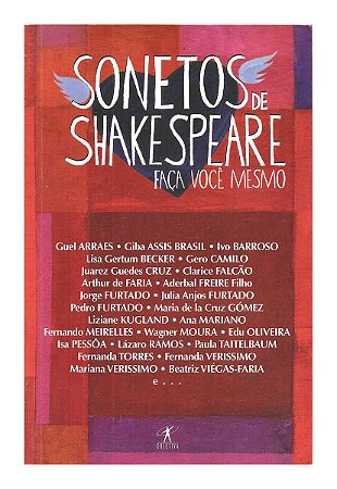 Sonetos de Shakespeare Faça Você Mesmo - Guel Arraes