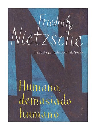 Humano Demasiado Humano - Friedrich Nietzche