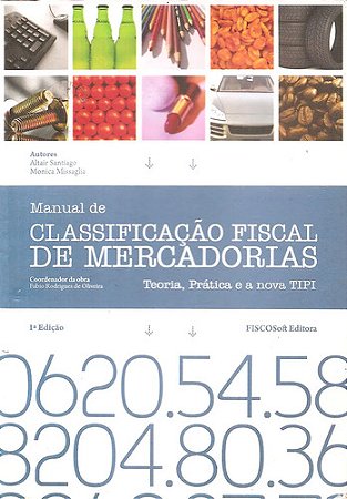 Classificação Fiscal De Mercadorias Fiscal De Mercadorias