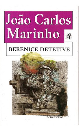 Berenice Detetive - Uma Aventura Da Turma Do Gordo De João