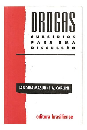 Drogas: Subsidios Para Uma Discussão- Jandira Mansur