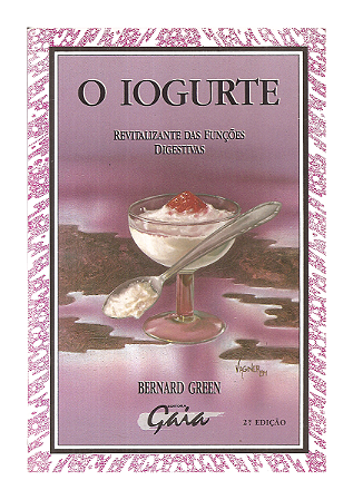 Livro O Iogurte - Bernard Green