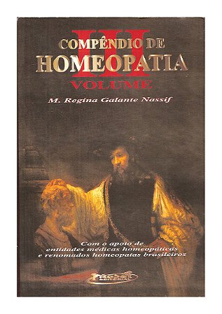 Compêndio De Homeopatia Volume 3 - M. Regina Galante Nassif