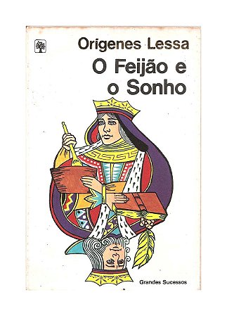 O Feijão e o Sonho - Orígenes Lessa