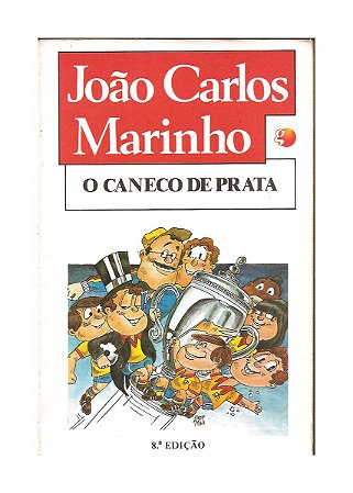 O Caneco de Prata - João Carlos Marinho