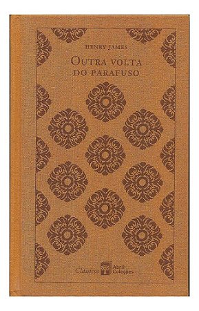 Outra Volta Do Parafuso - Henry James