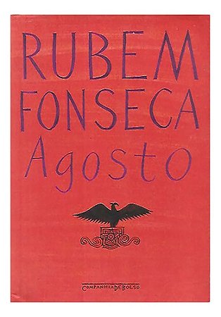 Agosto - Rubem Fonseca ( Cia De Bolso )