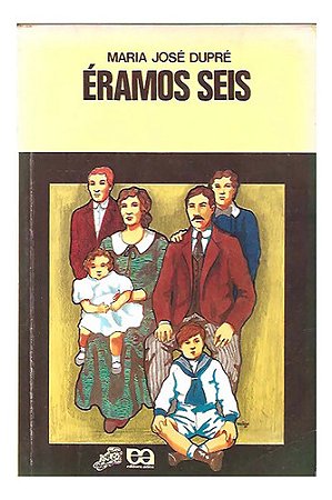 Éramos Seis - Maria José Dupré