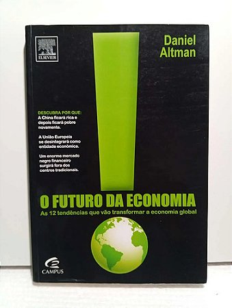 O Futuro Da Economia - Daniel Altman