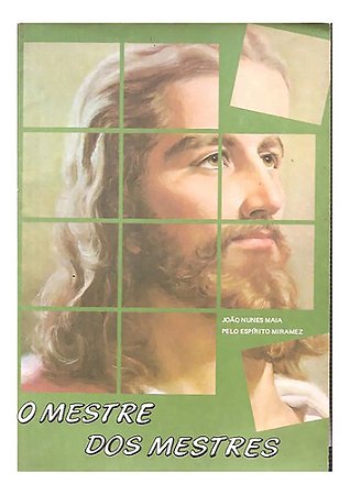 O Mestre Dos Mestres - João Nunes Maia