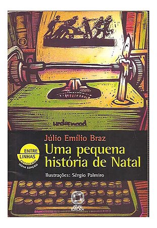 Uma Pequena Historia De Natal - Júlio Emílio Braz