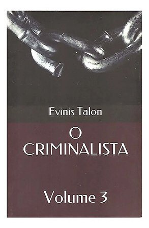 O Criminalista: Volume 3 - Evinis Talon