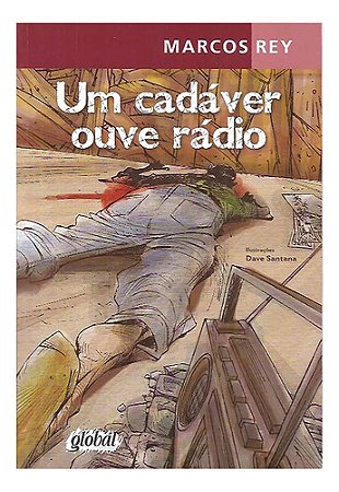 Um Cadáver Ouve Rádio - Marcos Rey