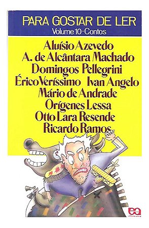 Para Gostar De Ler Volume 10 - Contos - Aluísio Azevedo