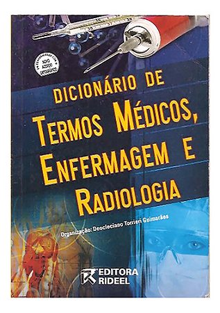 Dicionário De Termos Médicos, Enfermagem E Radiologia