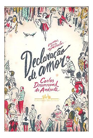 Declaração De Amor - Carlos Drummond Andrade