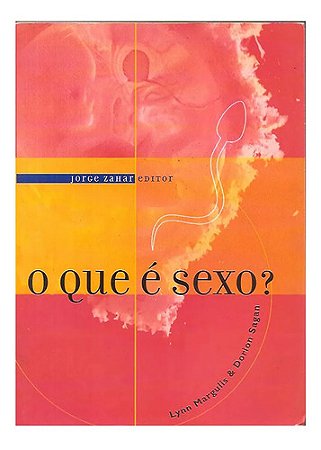 Livro O Que É Sexo? Lynn Margulis E Dorion Sagan