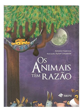 Os Animais Têm Razão - Antonio Francisco