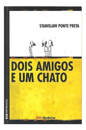 Dois Amigos E Um Chato - Stanislaw Ponte Preta [2003]