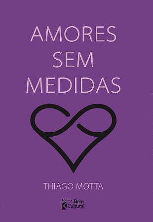 Amores sem medidas