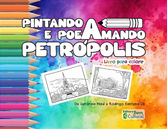 Pintando e PoeAmando Petrópolis - livro de colorir (Promoção exclusiva para Petrópolis)