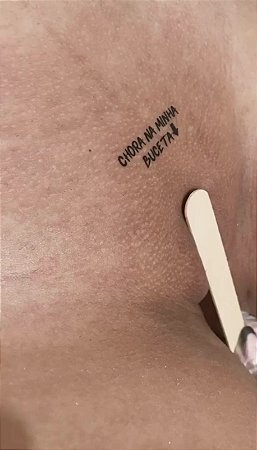 Tatuagem Erótica Temporária " Chora na minha Buceta"