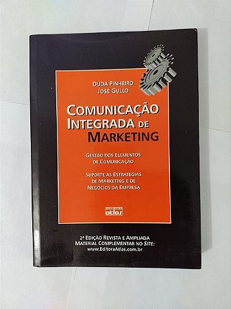 Comunicação Integrada de Marketing - Duda Pinheiro e José Gullo