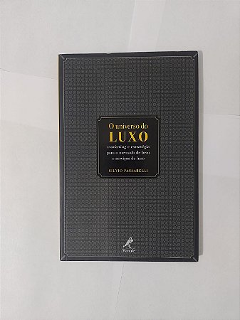 O Universo do Luxo - Silvio Passarelli