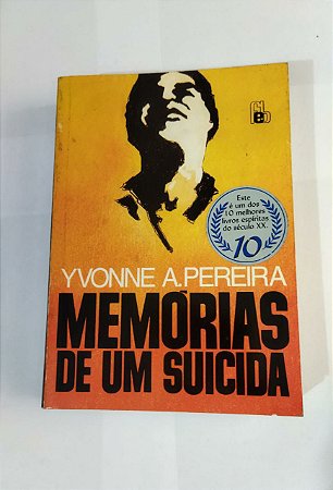 Memórias de um Suicida - Yvonner A. Pereira