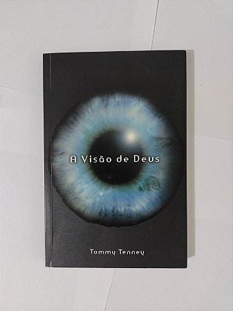 A Visão de Deus - Tommy Tenney