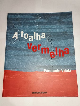 A Toalha Vermelha - Fernando Vilela