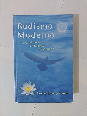 Budismo Moderno - Geshe Kelsang Gyatso