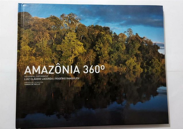 Amazônia 360° - Luiz Cláudio Lacerda