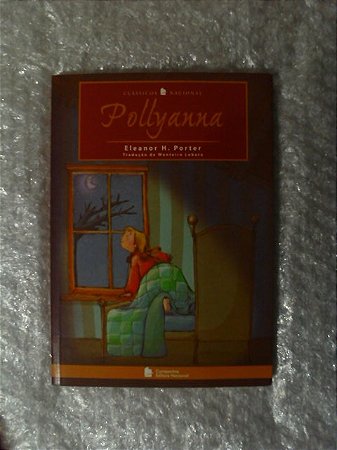 Pollyanna - Eleanor H. Porter - Seboterapia - Livros
