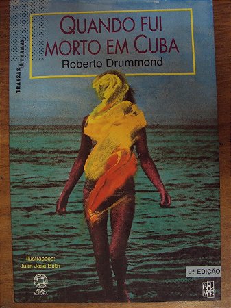 Quando Fui Morto Em Cuba - Roberto Drummond