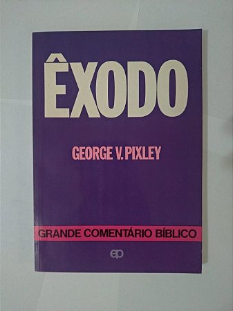 Êxodo -  George V. Pixley