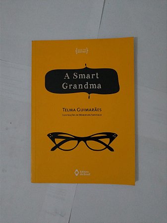 A Smart Grandma - Telma Guimarães
