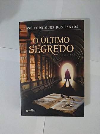 O Último Segredo - José Rodrigues dos Santos
