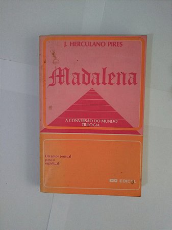 Madalena - J. Herculano Pires