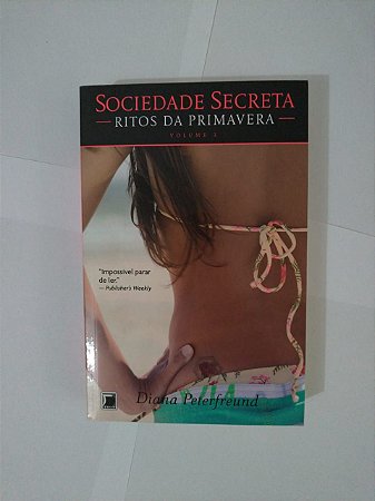 Ritos da Primavera - Diana Peterfreund  (Sociedade Secreta vol. 3)