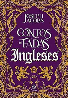 Contos de fadas ingleses - Joseph Jacobs - Livro Novo