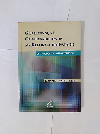 Governança e Governabilidade na Reforma do Estado - Leonardo Valles Bento