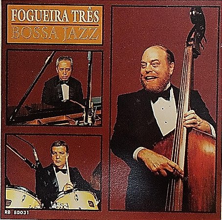 CD - Fogueira Três ‎– Bossa Jazz