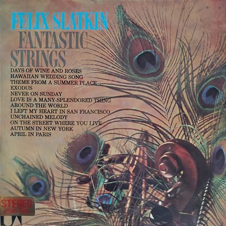 LP - Felix Slatkin – Fantastic Strings (Importado Us)