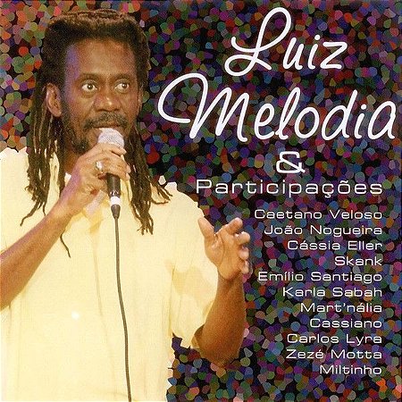 CD - Luiz Melodia - Luiz Melodia & Participações