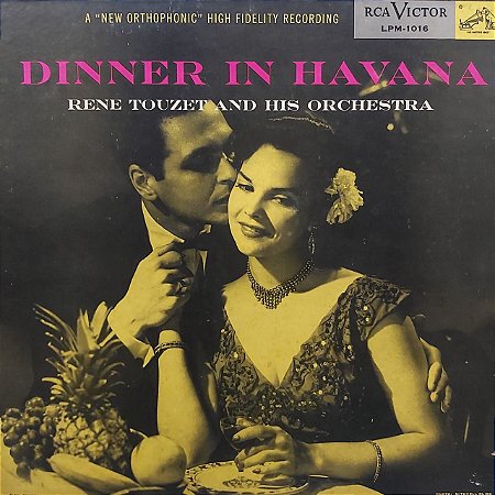 LP - Rene Touzet And His Orchestra – Dinner In Havana	(Importado US)