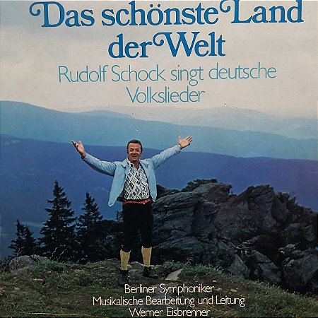 LP - Rudolf Schock – Das Schönste Land Der Welt (importado Alemanha)