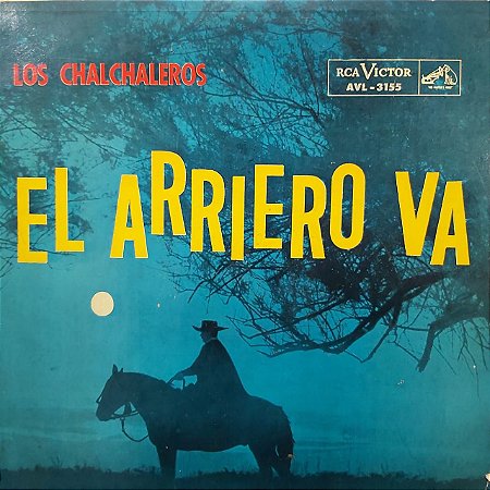 LP - Los Chalchaleros – El Arriero Va (The Herdman Toils) (Importado Argentina)