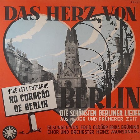 LP - Erika Brüning, Fred Oldörp, Chor Und Orchester Heinz Munsonius – Das Herz Von Berlin (Importado Alemanha)
