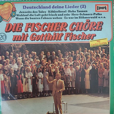 LP - Fischer Chöre – Deutschland Deine Lieder 2 (Importado Alemanha)